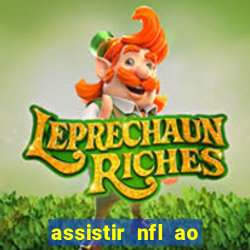 assistir nfl ao vivo gratis